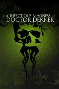 The Infectious Madness of Doctor Dekker XBOX КЛЮЧ
