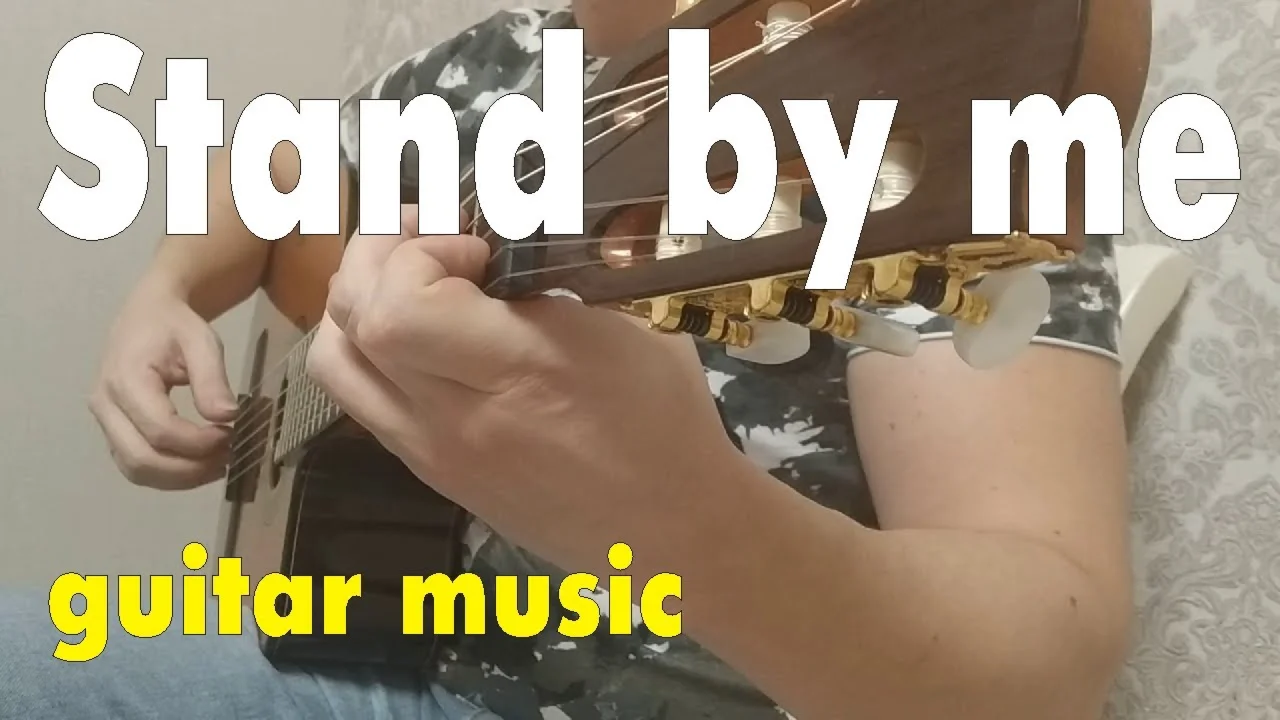 Stand By Me (Ben E King) for solo guitar