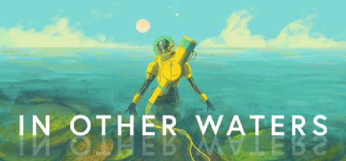 In Other Waters (Steam Global Key)