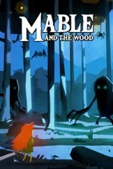 Mable & The Wood Xbox КЛЮЧ (X|S ONE)