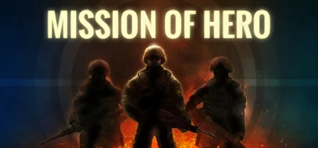 Mission Of Hero - STEAM Key - Region Free / ROW