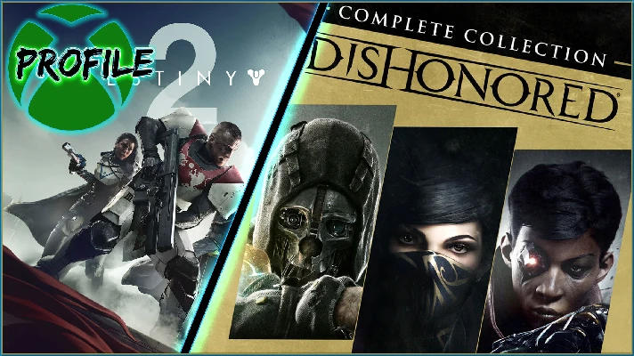 Dishonored The Complete Collection +Destiny 2  XBOX ONE