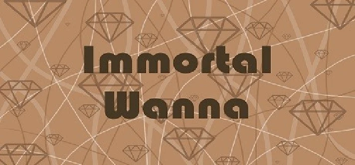 Immortal Wanna (STEAM KEY/REGION FREE)