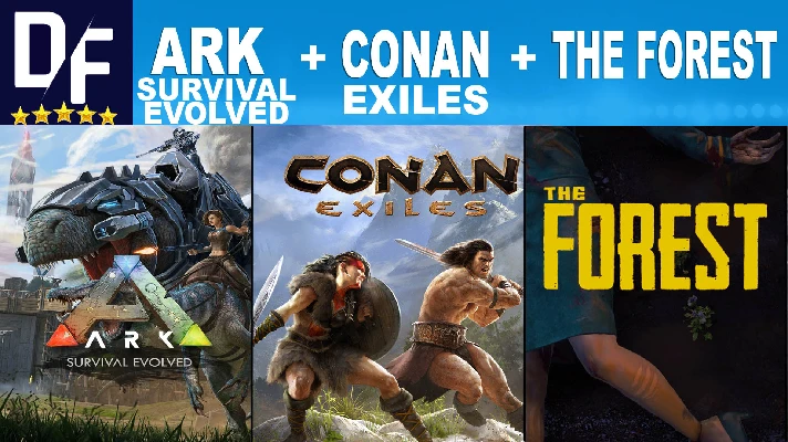 Ark Survival Evolved + Conan Exiles + The Forest |STEAM