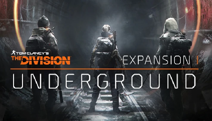 The Division - Underground DLC (Steam Gift Region Free)