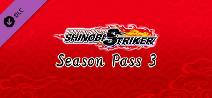 Naruto to Boruto Shinobi Striker - Season Pass 3🔑STEAM