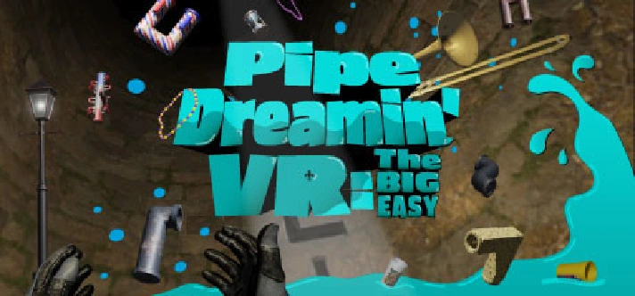 Pipe Dreamin´ VR: The Big Easy STEAM KEY REGION FREE