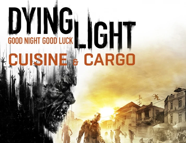 Dying Light Cuisine Cargo (steam key)