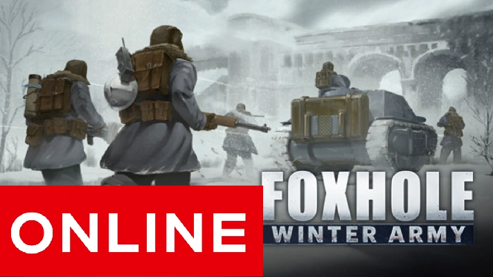 ⭐️ Foxhole - STEAM ONLINE (Region Free)