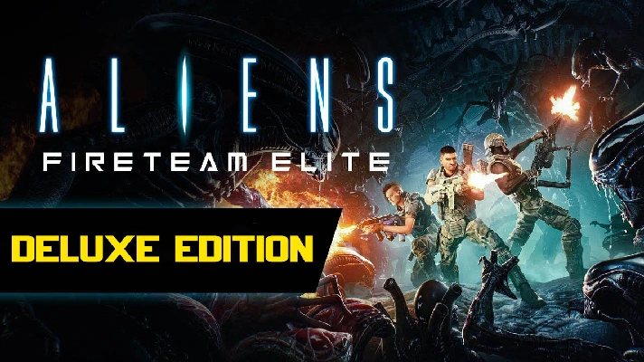 🔥Aliens: Fireteam Elite DELUXE EDITION [Steam account]