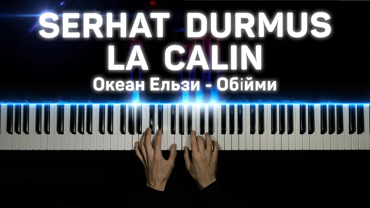 Serhat Durmus - La Câlin