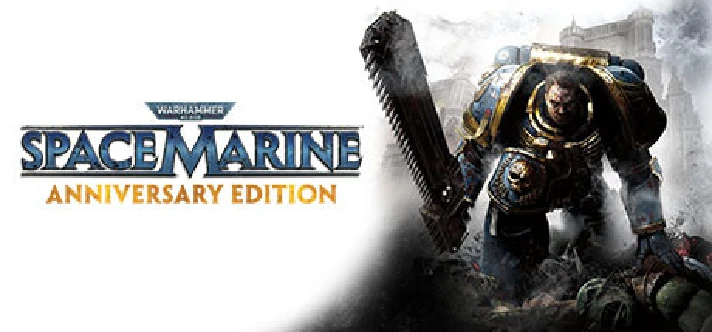 Warhammer 40,000: Space Marine - Anniversary Edition🔑