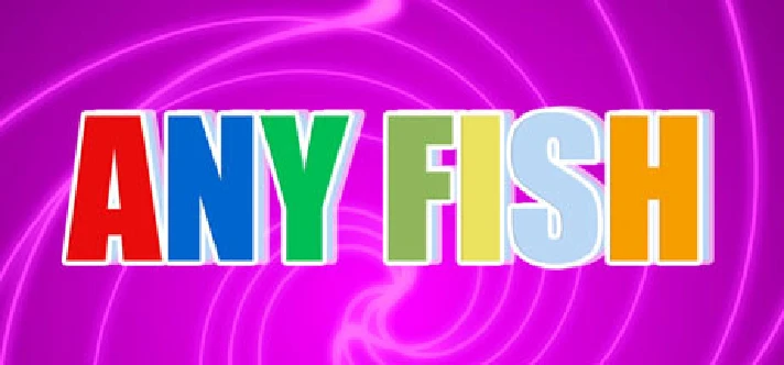 Any Fish (STEAM KEY/REGION FREE)