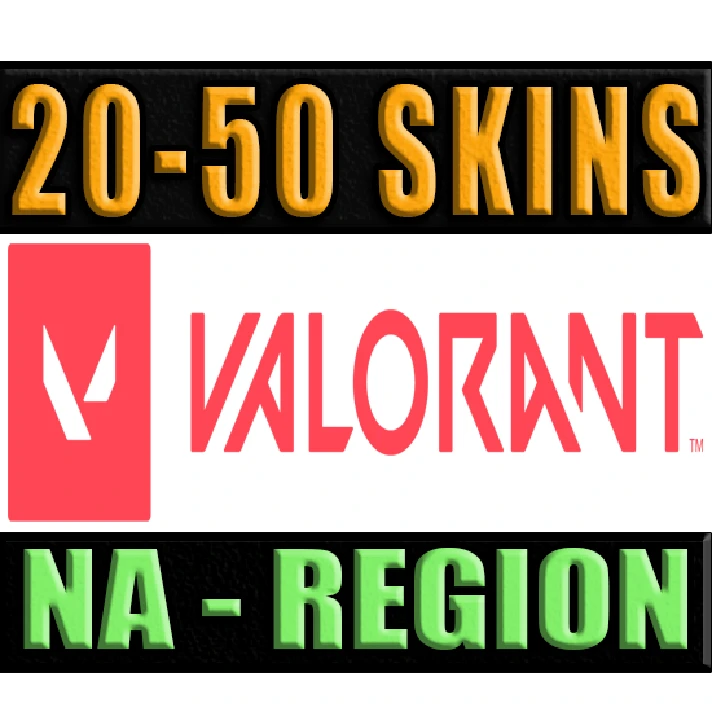 VALORANT | 20 - 50 SKINS | NA - REGION ✅ WARRANTY 🔥