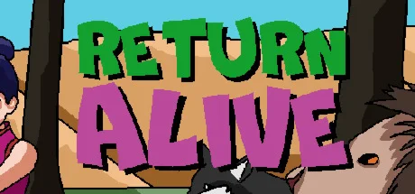 Return Alive (Steam key/Region free)