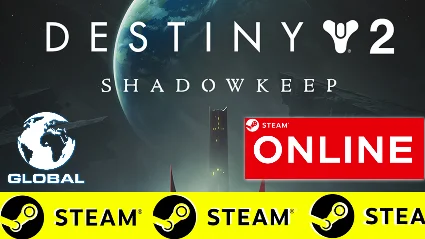 🔥 Destiny 2: Shadowkeep - ОНЛАЙН STEAM (Region Free)