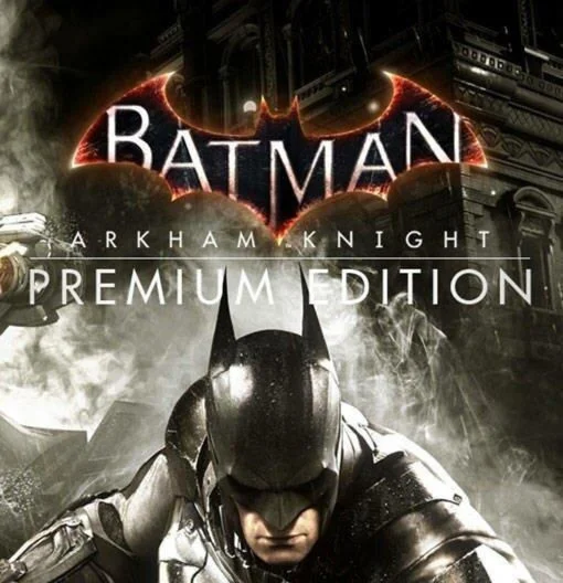 Batman: Arkham Knight Premium Edition Steam key/РФ+Мир