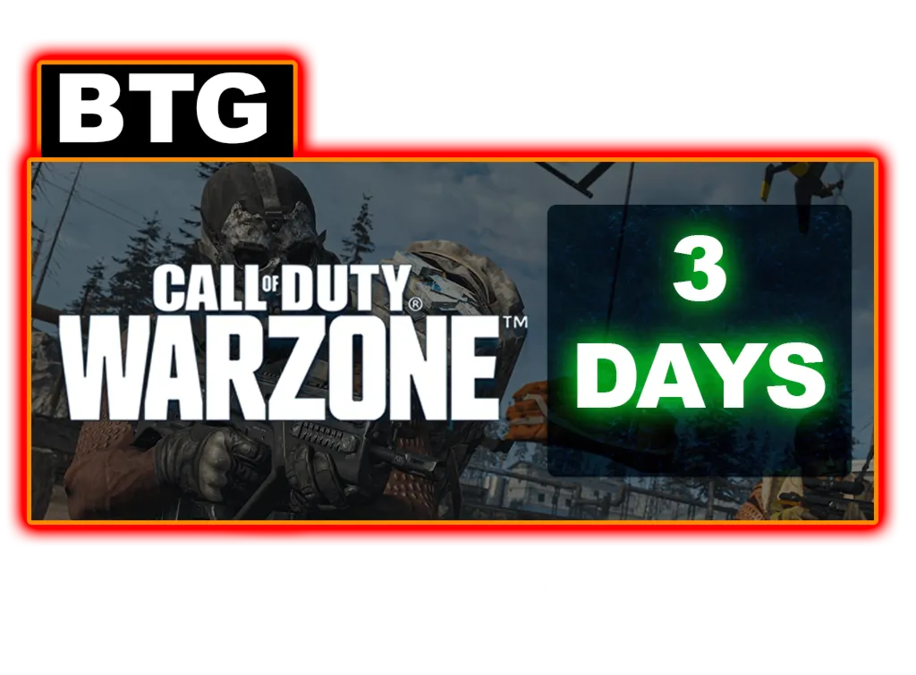 BTG [3 days] for COD: WARZONE