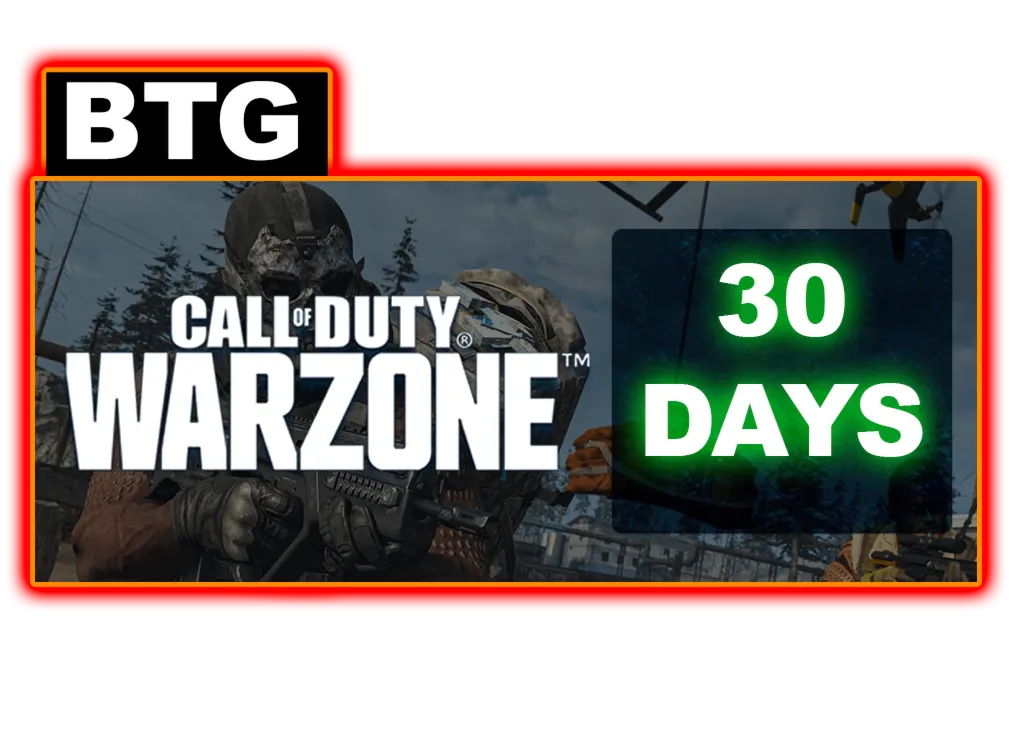 BTG [30 days] for COD: WARZONE