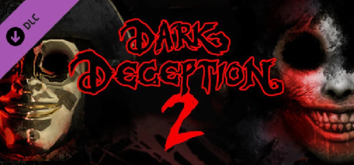 Dark Deception Chapter 2 💎 DLC STEAM GIFT RU