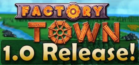 Factory Town - Steam общий оффлайн без активаторов 