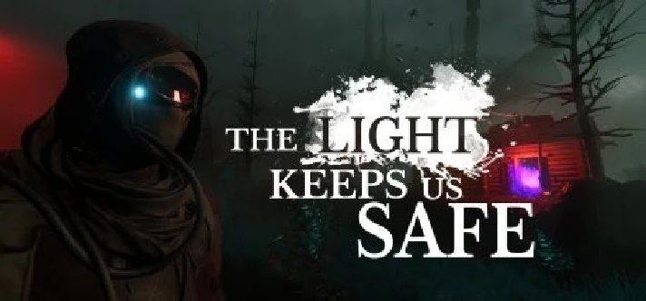 The Light Keeps Us Safe  (Steam Key/Region Free)