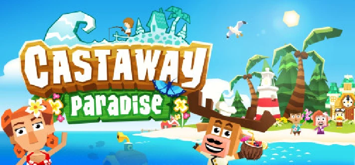 Castaway Paradise Town Building Sim  (SteamKey/RegFree)