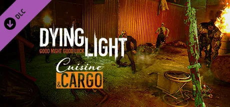 Dying Light - Cuisine & Cargo (DLC) STEAM KEY / GLOBAL