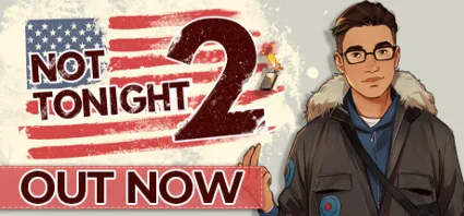 Not Tonight 2 💎 АВТОДОСТАВКА STEAM GIFT РОССИЯ