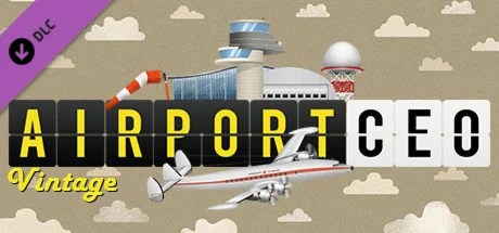 Airport CEO - Vintage  АВТОДОСТАВКА DLC STEAM РОССИЯ