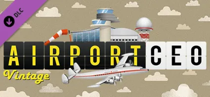 Airport CEO - Vintage 💎 АВТОДОСТАВКА DLC STEAM РОССИЯ