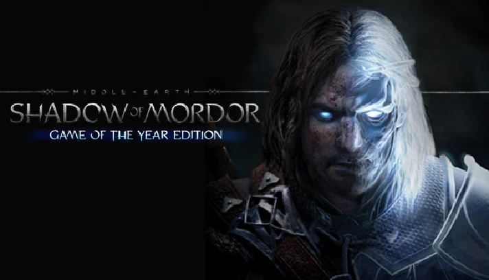 Middle-earth Shadow of Mordor GOTY (Steam Gift RegFree)