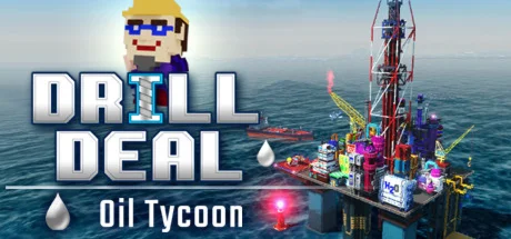 Drill Deal – Oil Tycoon  АВТОДОСТАВКА STEAM РОССИЯ