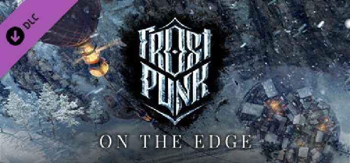 Frostpunk: On The Edge 💎 DLC STEAM GIFT RU