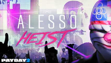PAYDAY 2: The Alesso Heist DLC STEAM РОССИЯ