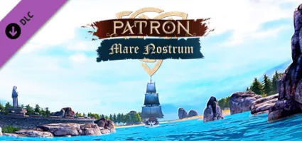 Patron - Mare Nostrum 💎 DLC STEAM GIFT РОССИЯ