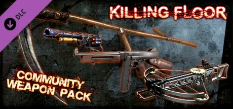 Killing Floor - Community Weapon Pack 💎 STEAM РОССИЯ
