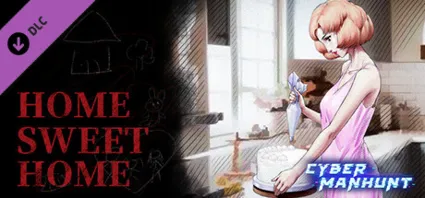 Cyber Manhunt - Home Sweet Home 💎 DLC STEAM РОССИЯ