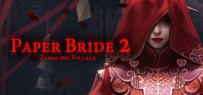 Paper Bride 2 纸嫁衣2奘铃村 💎 STEAM GIFT RU