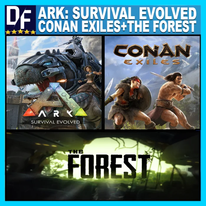 Ark Survival Evolved + Conan Exiles + The Forest |STEAM