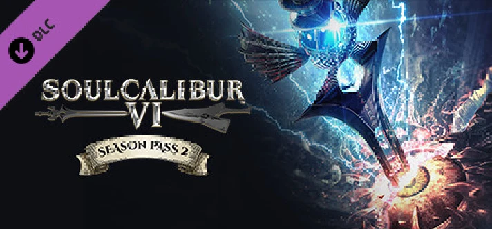 SOULCALIBUR VI Season Pass 2 💎 DLC STEAM GIFT RUSSIA