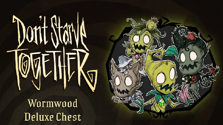 Don´t Starve Together: Wormwood Deluxe Chest 💎 DLC