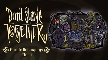 Don't Starve Together: Gothic Belongings Chest АВТОДОСТАВКА STEAM РОССИЯ