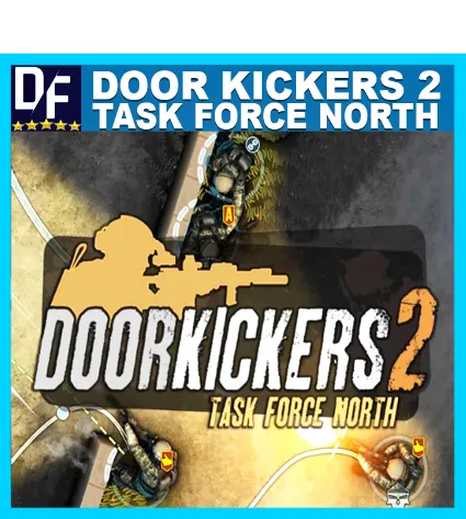 Door Kickers 2: Task Force North ✔ ️STEAM Аккаунт