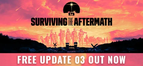 Surviving the Aftermath Steam Key REGION FREE