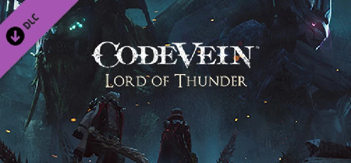 CODE VEIN: Lord of Thunder 💎 DLC STEAM GIFT RUSSIA