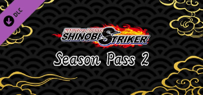 NARUTO TO BORUTO: SHINOBI STRIKER Season Pass 2 💎 DLC