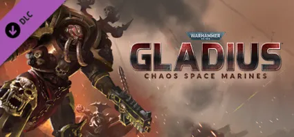 Warhammer 40,000: Gladius - Chaos Space Marines АВТОДОСТАВКА STEAM РОССИЯ