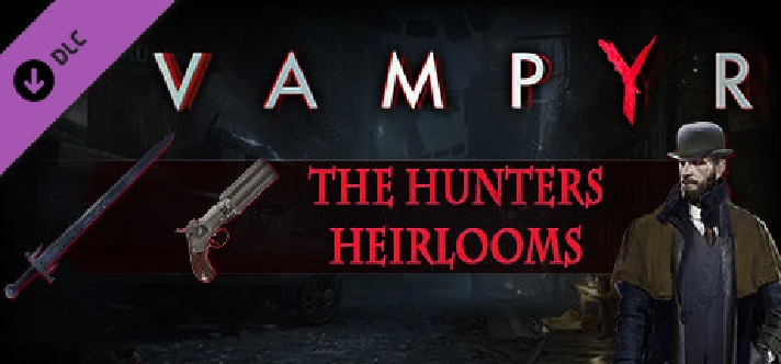 Vampyr - The Hunters Heirlooms 💎 DLC STEAM GIFT RU