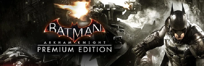 ✅Batman: Arkham Knight Premium Edition Steam Key/Global